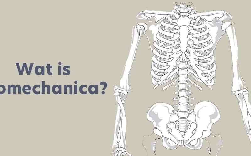 Waarom u op de hoogte moet zijn van biomechanica